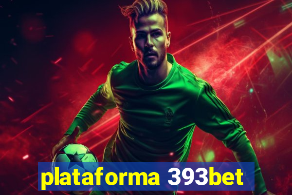 plataforma 393bet